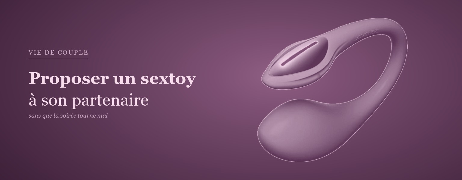 Proposer un sextoy à son partenaire sans que ça tourne mal